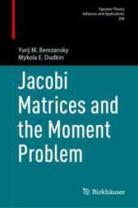 Jacobi Matrices and the Moment Problem (Operator Theory: Advances and Applications)