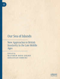 Our Sea of Islands : New Approaches to British Insularity in the Late Middle Ages
