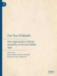 Our Sea of Islands : New Approaches to British Insularity in the Late Middle Ages