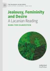 Jealousy, Femininity and Desire : A Lacanian Reading (The Palgrave Lacan Series)