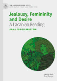 Jealousy, Femininity and Desire : A Lacanian Reading (The Palgrave Lacan Series)