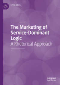 サービス・ドミナント・ロジック（SDL）のマーケティング：レトリックからのアプローチ<br>The Marketing of Service-Dominant Logic : A Rhetorical Approach
