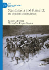 Scandinavia and Bismarck : The Zenith of Scandinavianism (War, Culture and Society, 1750-1850)