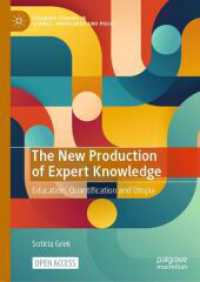 The New Production of Expert Knowledge : Education, Quantification and Utopia (Palgrave Studies in Science, Knowledge and Policy)