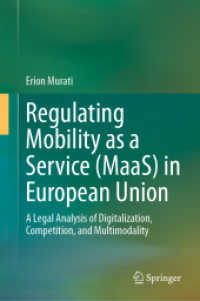 ＥＵにおけるMaaS規制<br>Regulating Mobility as a Service (MaaS) in European Union : A Legal Analysis of Digitalization, Competition, and Multimodality