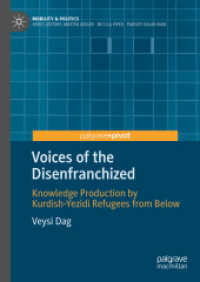 Voices of the Disenfranchized : Knowledge Production by Kurdish-Yezidi Refugees from below (Mobility & Politics)