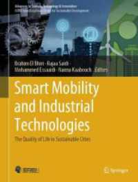 Smart Mobility and Industrial Technologies : The Quality of Life in Sustainable Cities (Advances in Science, Technology & Innovation)