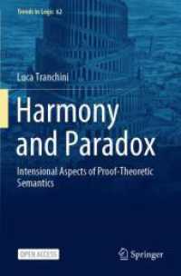 Harmony and Paradox : Intensional Aspects of Proof-Theoretic Semantics (Trends in Logic) （2024）