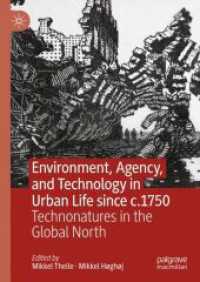 Environment, Agency, and Technology in Urban Life since c.1750 : Technonatures in the Global North