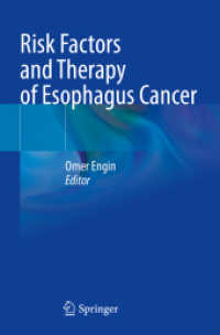 Risk Factors and Therapy of Esophagus Cancer （2025. xi, 701 S. XI, 701 p. 135 illus., 97 illus. in color. 235 mm）