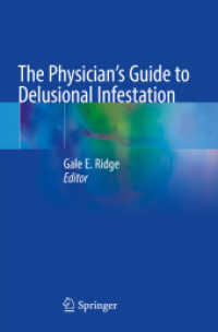 The Physician's Guide to Delusional Infestation （2025. xx, 356 S. XX, 356 p. 95 illus., 91 illus. in color. 235 mm）