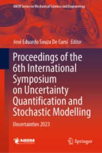 Proceedings of the 6th International Symposium on Uncertainty Quantification and Stochastic Modelling : Uncertainties 2023 (Lecture Notes in Mechanical Engineering)