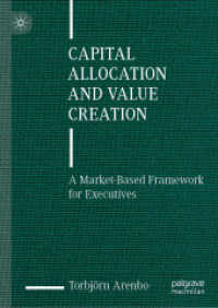 Capital Allocation and Value Creation : A Market-Based Framework for Executives
