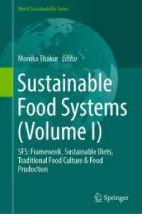 Sustainable Food Systems (Volume I) : SFS: Framework, Sustainable Diets, Traditional Food Culture & Food Production (World Sustainability Series)