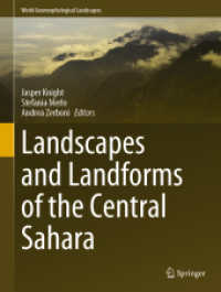 Landscapes and Landforms of the Central Sahara (World Geomorphological Landscapes) （2024. viii, 235 S. VIII, 235 p. 105 illus., 97 illus. in color. 279 mm）