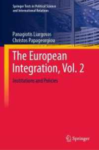 欧州統合（全２巻）第２巻：制度と政策<br>The European Integration, Vol. 2 : Institutions and Policies (Springer Texts in Political Science and International Relations)