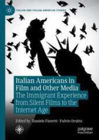 Italian Americans in Film and Other Media : The Immigrant Experience from Silent Films to the Internet Age (Italian and Italian American Studies)