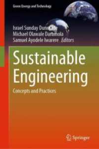 持続可能な工学：概念と実践<br>Sustainable Engineering : Concepts and Practices (Green Energy and Technology) （2024. 2024. xvii, 513 S. XVII, 513 p. 195 illus., 152 illus. in color.）