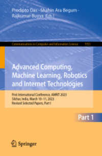 Advanced Computing, Machine Learning, Robotics and Internet Technologies : First International Conference, AMRIT 2023, Silchar, India, March 10-11, 2023, Revised Selected Papers, Part I (Communications in Computer and Information Science)