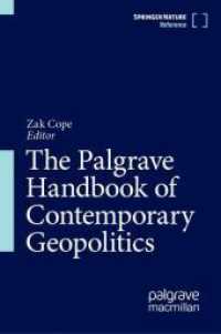 現代地政学ハンドブック（全２巻）<br>The Palgrave Handbook of Contemporary Geopolitics, 2 Teile （2024. xxvi, 1477 S. XXVI, 1477 p. 87 illus., 66 illus. in color. In 2）