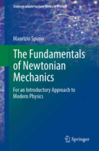 ニュートン力学の基礎<br>The Fundamentals of Newtonian Mechanics : For an Introductory Approach to Modern Physics (Undergraduate Lecture Notes in Physics)