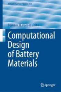 Computational Design of Battery Materials (Topics in Applied Physics 150) （1st ed. 2024. 2024. x, 590 S. X, 590 p. 237 illus., 232 illus. in colo）