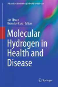 Molecular Hydrogen in Health and Disease (Advances in Biochemistry in Health and Disease 27) （2024. x, 465 S. X, 465 p. 91 illus., 54 illus. in color. 235 mm）
