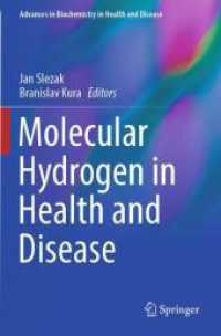 Molecular Hydrogen in Health and Disease (Advances in Biochemistry in Health and Disease 27) （2025. x, 465 S. X, 465 p. 91 illus., 54 illus. in color. 235 mm）