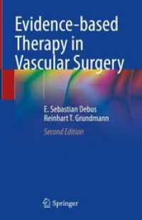Evidence-based Therapy in Vascular Surgery （2. Aufl. 2024. xvi, 452 S. XVI, 452 p. 1 illus. in color. 235 mm）