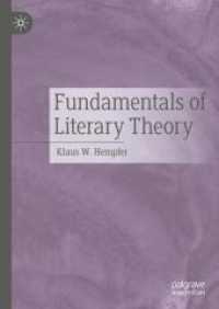 文学理論の基礎<br>Fundamentals of Literary Theory （1st ed. 2024. 2024. xiii, 440 S. XIII, 440 p. 210 mm）