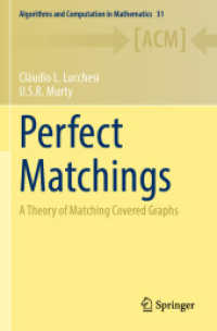 Perfect Matchings : A Theory of Matching Covered Graphs (Algorithms and Computation in Mathematics)