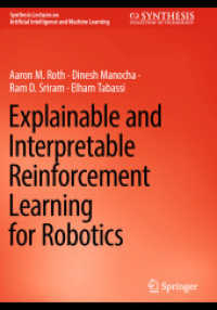 Explainable and Interpretable Reinforcement Learning for Robotics (Synthesis Lectures on Artificial Intelligence and Machine Learning)