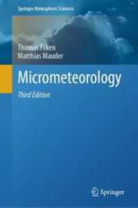 ミクロ気象学（第３版）<br>Micrometeorology (Springer Atmospheric Sciences) （3. Aufl. 2024. xxi, 410 S. XXI, 410 p. 121 illus., 6 illus. in color.）