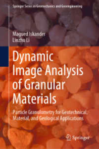 Dynamic Image Analysis of Granular Materials : Particle Granulometry for Geotechnical, Material, and Geological Applications (Springer Series in Geomechanics and Geoengineering)