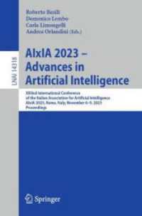 AIxIA 2023 - Advances in Artificial Intelligence : XXIInd International Conference of the Italian Association for Artificial Intelligence, AIxIA 2023, Rome, Italy, November 6-9, 2023, Proceedings (Lecture Notes in Computer Science)