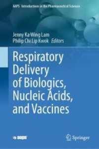 Respiratory Delivery of Biologics, Nucleic Acids, and Vaccines (Aaps Introductions in the Pharmaceutical Sciences)