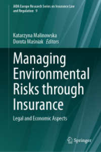 Managing Environmental Risks through Insurance : Legal and Economic Aspects (Aida Europe Research Series on Insurance Law and Regulation)