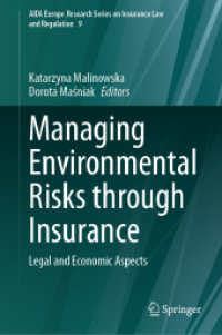 保険による環境リスクの理解：法・経済的側面<br>Managing Environmental Risks through Insurance : Legal and Economic Aspects (Aida Europe Research Series on Insurance Law and Regulation)