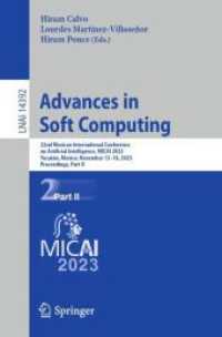Advances in Soft Computing : 22nd Mexican International Conference on Artificial Intelligence, MICAI 2023, Yucatán, Mexico, November 13-18, 2023, Proceedings, Part II (Lecture Notes in Artificial Intelligence)