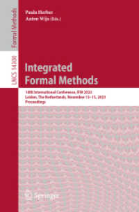 iFM 2023 : 18th International Conference, iFM 2023, Leiden, the Netherlands, November 13-15, 2023, Proceedings (Lecture Notes in Computer Science)