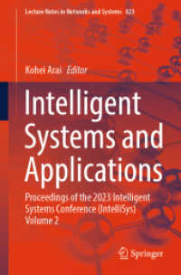 Intelligent Systems and Applications : Proceedings of the 2023 Intelligent Systems Conference (IntelliSys) Volume 2 (Lecture Notes in Networks and Systems)