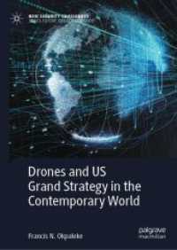Drones and US Grand Strategy in the Contemporary World (New Security Challenges)