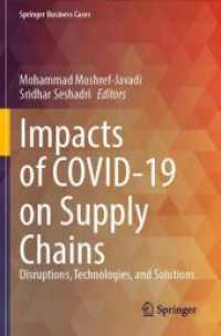 Impacts of COVID-19 on Supply Chains : Disruptions, Technologies, and Solutions (Springer Business Cases)