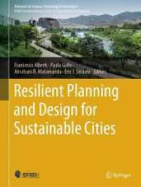 Resilient Planning and Design for Sustainable Cities (Advances in Science, Technology & Innovation) （2024. 2024. xi, 458 S. XI, 458 p. 338 illus., 280 illus. in color. 279）