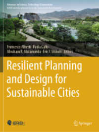 Resilient Planning and Design for Sustainable Cities (Advances in Science, Technology & Innovation) （2025. xi, 458 S. XI, 458 p. 338 illus., 280 illus. in color. 279 mm）