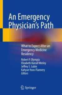 An Emergency Physician's Path : What to Expect After an Emergency Medicine Residency （2023. 2024. xxiii, 749 S. XXIII, 749 p. 63 illus., 43 illus. in color.）