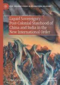 Liquid Sovereignty: Post-Colonial Statehood of China and India in the New International Order (Palgrave Studies in International Relations) （2023）