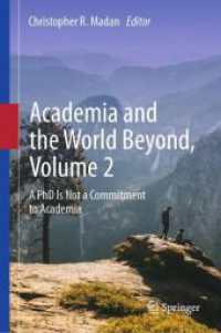 Academia and the World Beyond, Volume 2 : A PhD Is Not a Commitment to Academia