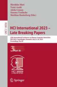 HCI International 2023 - Late Breaking Papers : 25th International Conference on Human-Computer Interaction, HCII 2023, Copenhagen, Denmark, July 23-28, 2023, Proceedings, Part III (Lecture Notes in Computer Science)