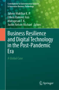 Business Resilience and Digital Technology in the Post-Pandemic Era : A Global Case (Contributions to Environmental Sciences & Innovative Business Technology)